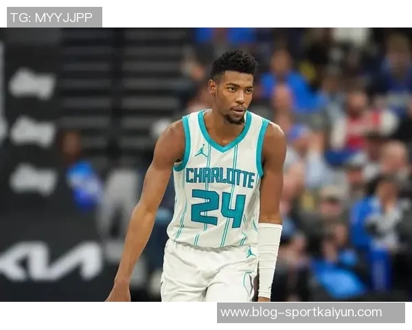 黄蜂总裁盛赞布兰登米勒攻防兼备期待其在更衣室展现领导力